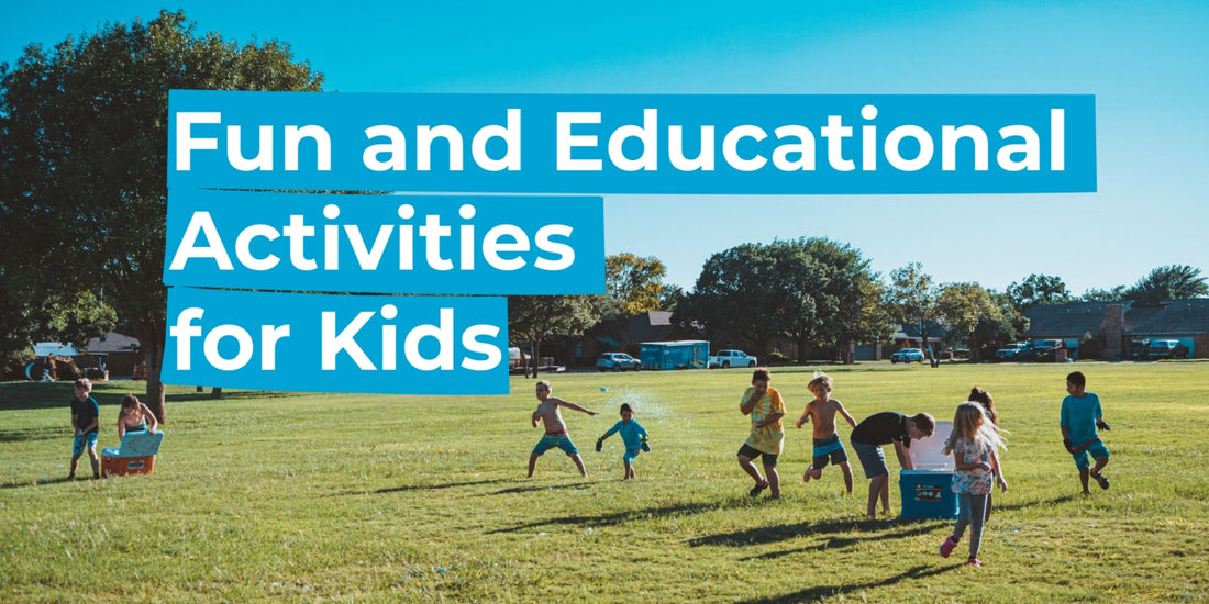 Fun and Educational Activities for Kids